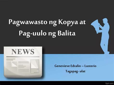 paano gumawa ng balita|Pag uulo.